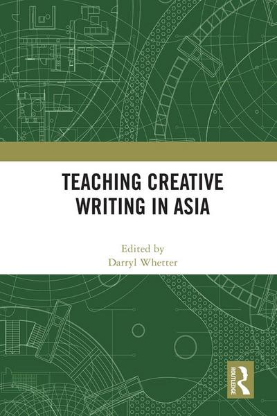 Teaching Creative Writing in Asia