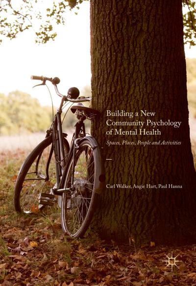 Building a New Community Psychology of Mental Health