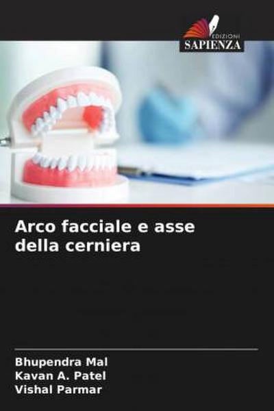 Arco facciale e asse della cerniera