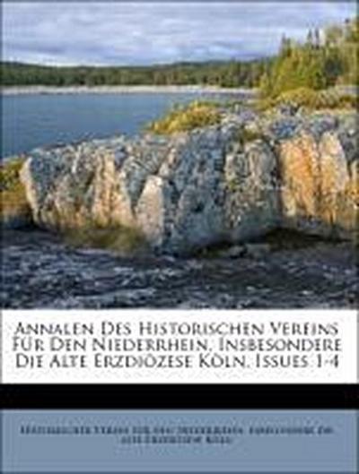 Historischer Verein für den Niederrhein, i: Annalen Des Hist