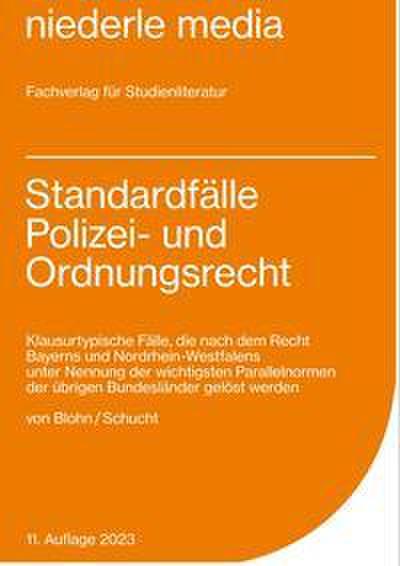 Standardfälle Polizei- und Ordnungsrecht