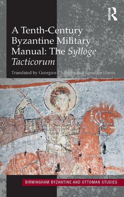 A Tenth-Century Byzantine Military Manual