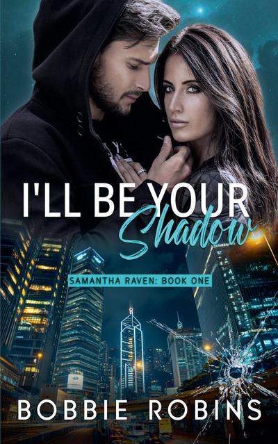 I’ll Be Your Shadow