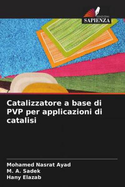 Catalizzatore a base di PVP per applicazioni di catalisi