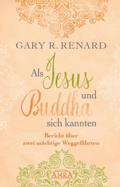 Als Jesus und Buddha sich kannten