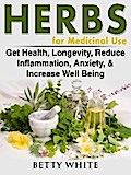 Herbs for Medicinal Use