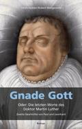Gnade Gott. Oder: Die letzten Worte des Doktor Mar