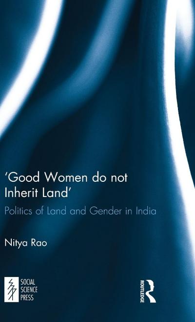 ’Good Women do not Inherit Land’