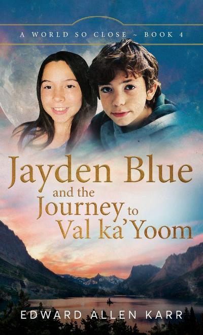 Jayden Blue and The Journey to Val ka’Yoom
