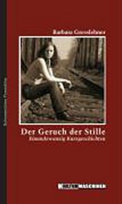 Der Geruch der Stille