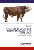 Evaluation of Quality and Fertility of Bovine Seme