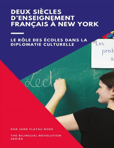 Deux siècles d’enseignement français à New York