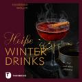 Heiße Winterdrinks mit und ohne Alkohol