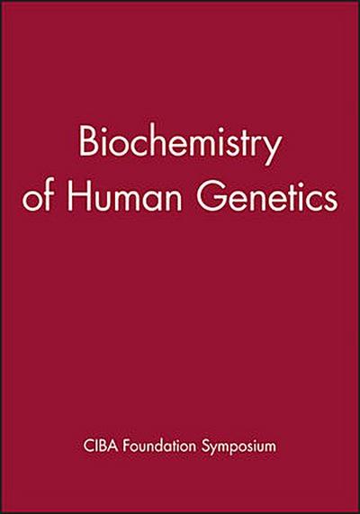 Biochemistry of Human Genetics