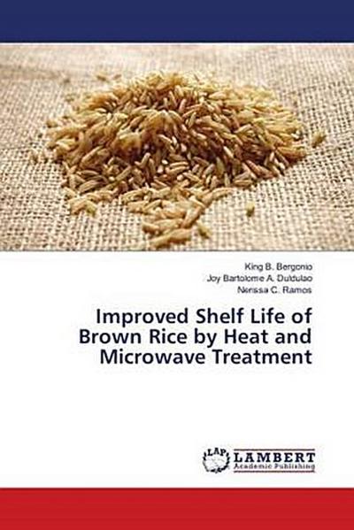 Improved Shelf Life of Brown Rice by Heat and Microwave Treatment