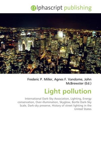 Light pollution - Frederic P. Miller