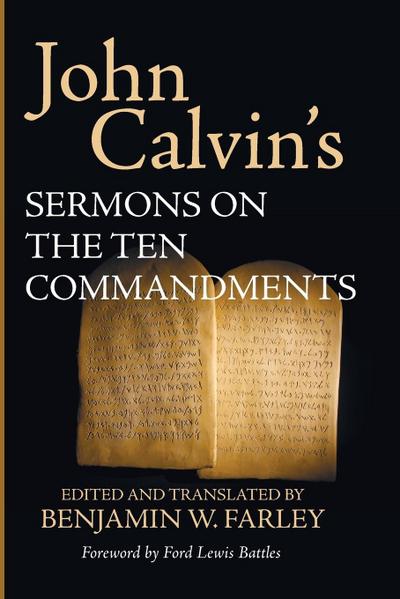 John Calvin’s Sermons on the Ten Commandments