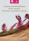 Lecturas interdisciplinares de los cuerpos: discursos, emociones y afectos