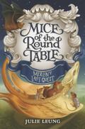Mice of the Round Table: Merlin’s Last Quest