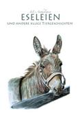 Eseleien und andere kluge Tiergeschichten