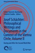 Josef Schächter: Philosophical Writings and Documents in the Context of the Vienna Circle: Volume II