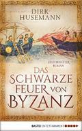 Das schwarze Feuer von Byzanz
