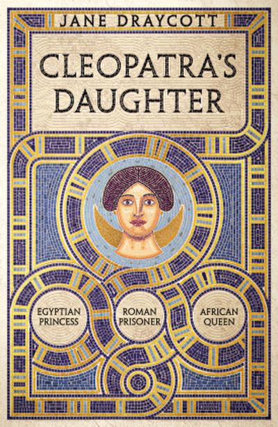 Cleopatra’s Daughter