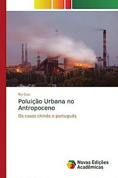 Poluição Urbana no Antropoceno