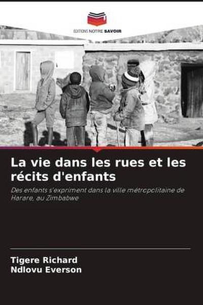 La vie dans les rues et les récits d’enfants
