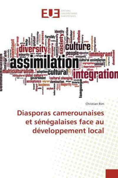 Diasporas camerounaises et sénégalaises face au développement local