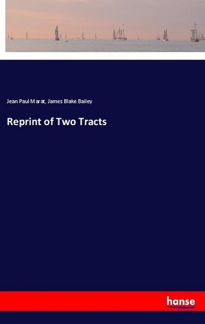 Reprint of Two Tracts