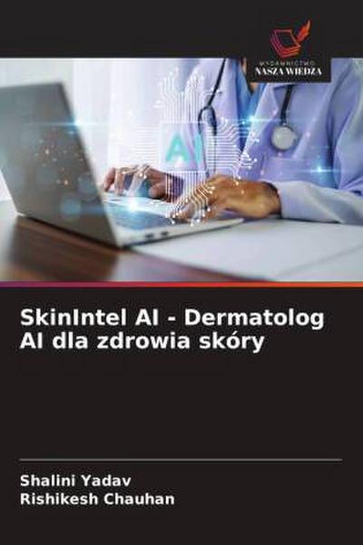 SkinIntel AI - Dermatolog AI dla zdrowia skóry