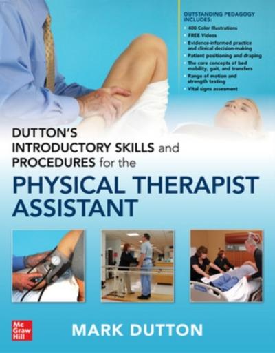 Dutton’s Introductory Skills and Procedures for the Physical Therapist Assistant
