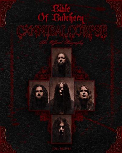 Bible Of Butchery: Cannibal Corpse