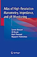 Atlas of High-Resolution Manometry, Impedance, and pH Monitoring