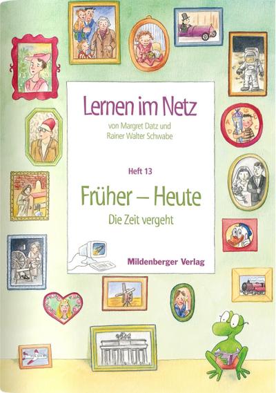 Lernen im Netz 13. Früher - Heute