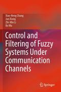 Control and Filtering of Fuzzy Systems Under Commu