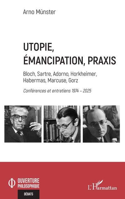Utopie, émancipation, praxis