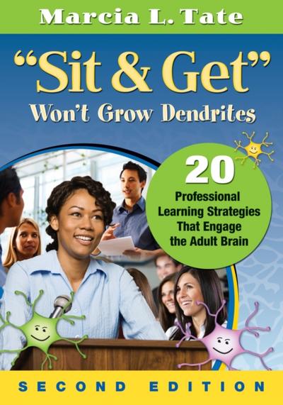 "Sit and Get" Won′t Grow Dendrites