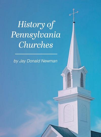 History Of Pennsylvania Churches