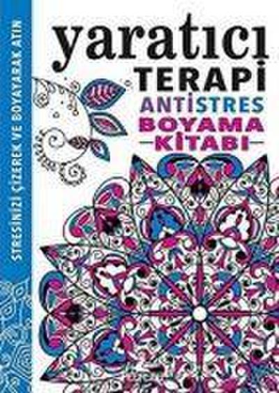 Yaratici Terapi - Antistres Boyama Kitabi
