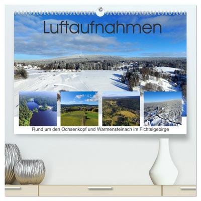 Luftaufnahmen rund um den Ochsenkopf (hochwertiger Premium Wandkalender 2024 DIN A2 quer), Kunstdruck in Hochglanz