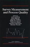 Survey Measurement and Process Quality