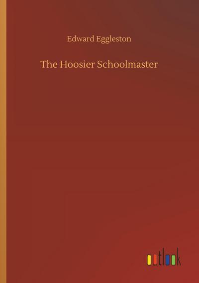 The Hoosier Schoolmaster
