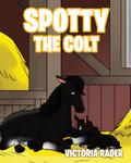Spotty The Colt