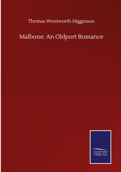 Malbone: An Oldport Romance