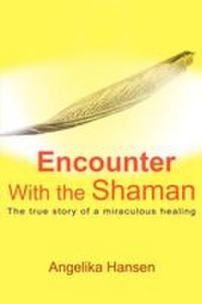 Encounter with the Shaman