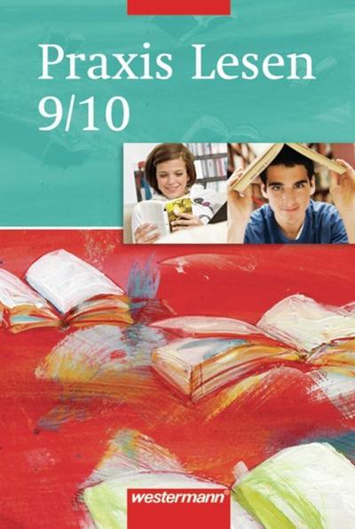 Praxis Lesen, Ausgabe Ost 9./10. Jahrgangsstufe, Schülerband