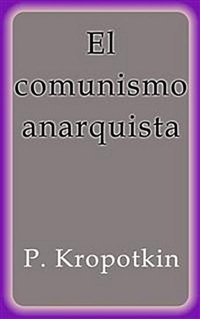 El comunismo anarquista