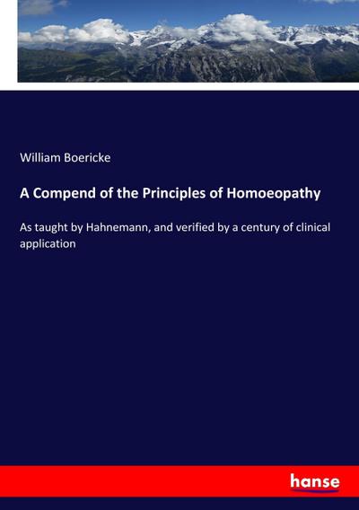 A Compend of the Principles of Homoeopathy